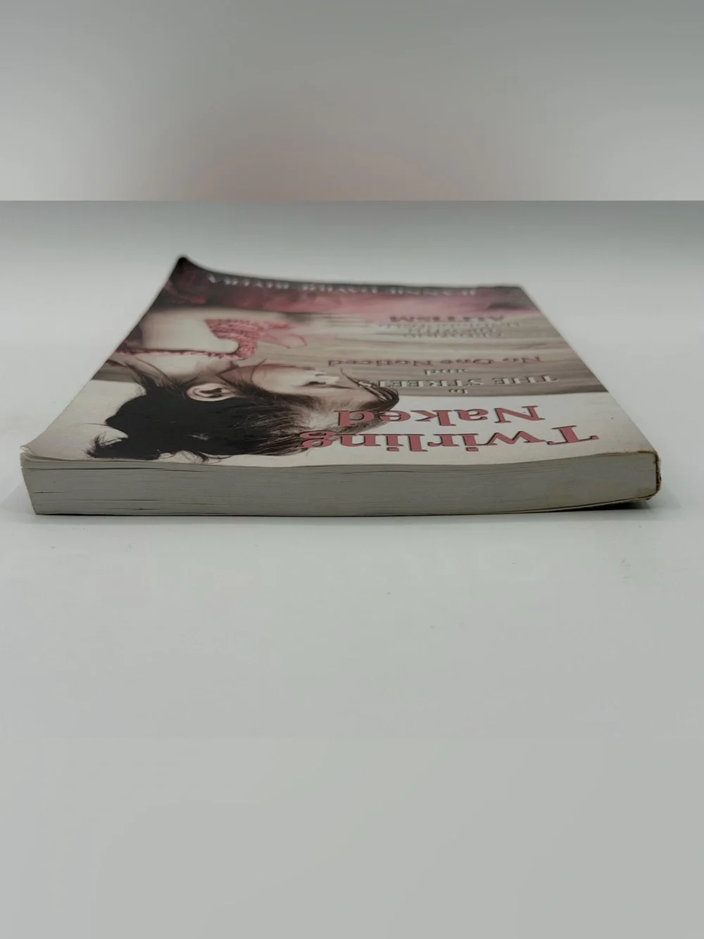 Twirling Naked in the Streets and No One Noticed by Jeannie Davide-Rivera PB